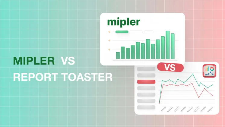 Vergelijking Mipler vs Report Toaster