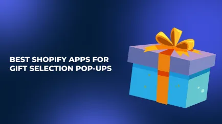 Nejlepší Shopify aplikace pro pop-up výběr dárku