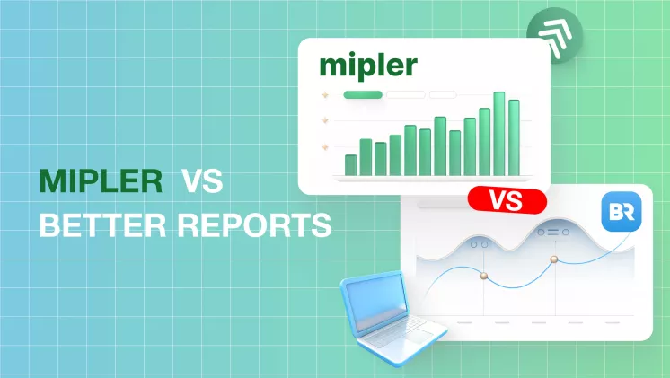 Mipler vs Better Reports comparsion