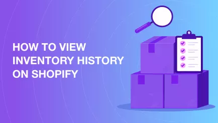 How to View and Analyze Your Inventory History on Shopify