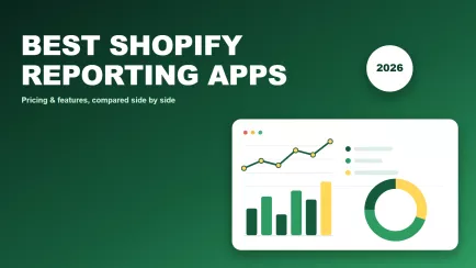 Best Shopify Reporting Apps 2026
